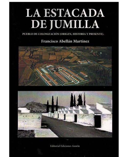 Imagen 0 de LA ESTACADA PUEBLO DE COLONIZACIÓN (ORIGEN, HISTORIA Y PRESENTE).