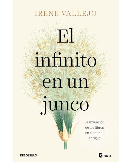 Imagen 0 de El infinito en un junco: La invención de los libros en el mundo antiguo (Tapa blanda)