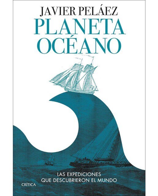 Imagen 0 de Planeta Océano: Las expediciones que descubrieron el mundo  (Tapa dura)
