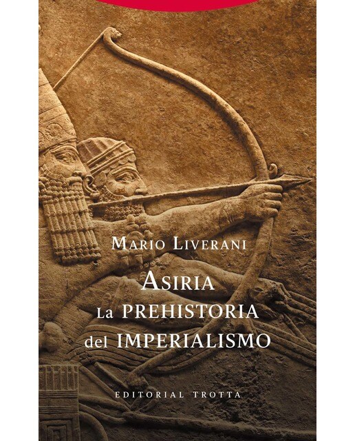 Imagen 0 de Asiria. La prehistoria del imperialismo (Tapa dura)