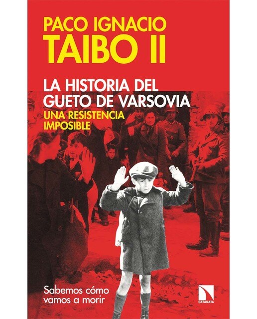 Imagen 1 de La historia del gueto de varsovia: una resistencia imposible (Tapa blanda)