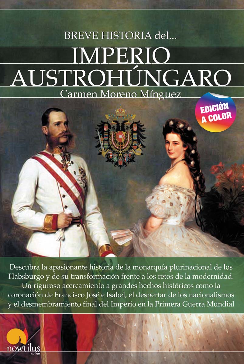 Breve historia del imperio austrohúngaro. Nueva edición color(Tapa blanda) 1