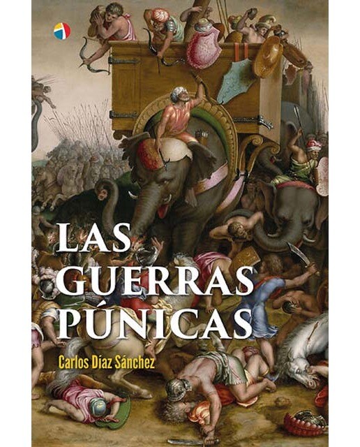 Imagen 0 de Las Guerras Púnicas: Roma contra Cartago: Historia de un conflicto