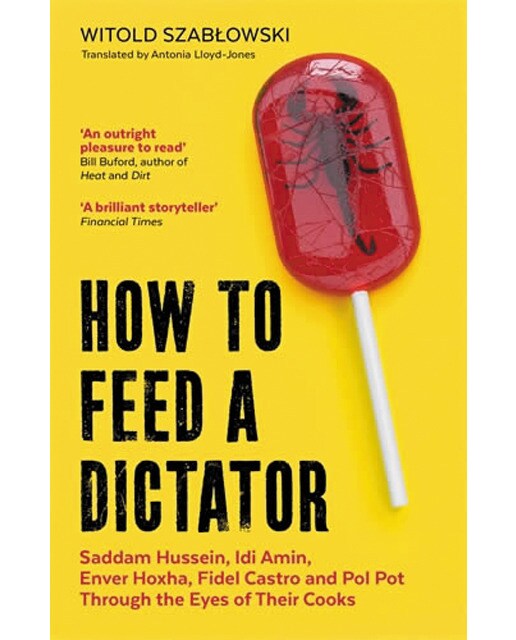 How to feed a dictator 1