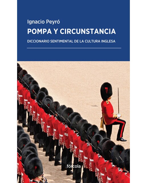 Imagem 0 de Pompa y circunstancia: Diccionario sentimental de la cultura inglesa (Capa mole com abas)