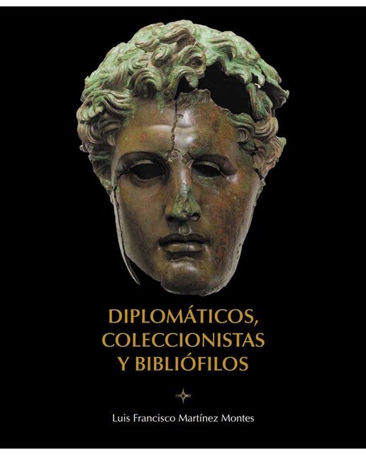 Diplomáticos, coleccionistas y bibliófilos