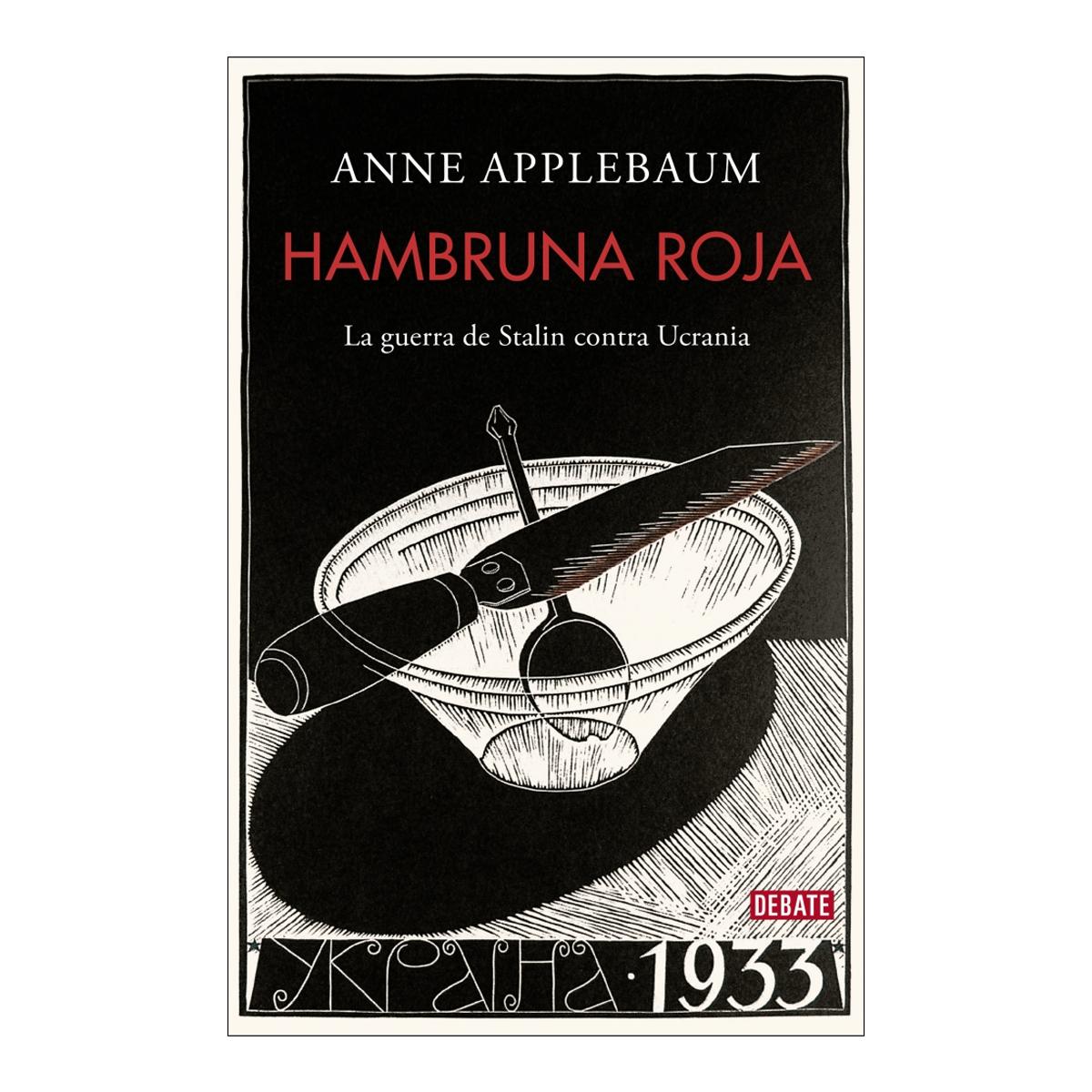 Imagen 0 de Hambruna roja: La guerra de stalin contra ucrania