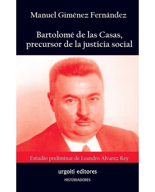 Imagen 0 de Bartolomé de las Casas, precursor de la justicia social (Tapa blanda)