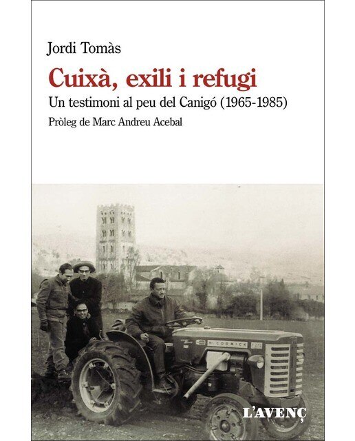 Imagen 0 de Cuixà, exili i refugi: Un testimoni al peu del canigó (1965-1985) (Tapa blanda)