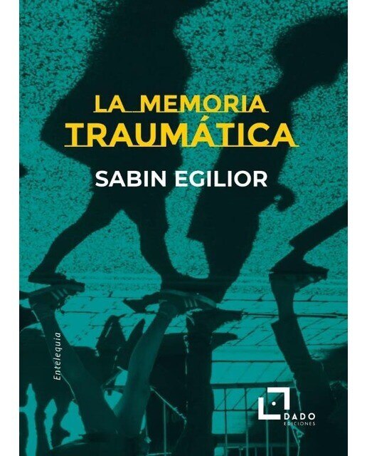 Imagen 0 de La memoria traumática: La shoah, la represión de las dictaduras latinoamericanas y los desaparecidos del franquismo como experienc (Tapa blanda)