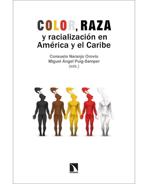 Imagen 0 de Color, raza y racialización en América y el Caribe  (Tapa blanda)