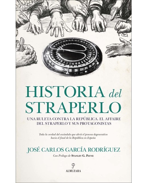Historia del straperlo: Una ruleta contra la república. El affaire del straperlo y sus protagonistas (Tapa blanda) 1