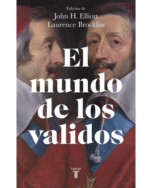 Imagen 0 de El mundo de los validos  (Tapa blanda)
