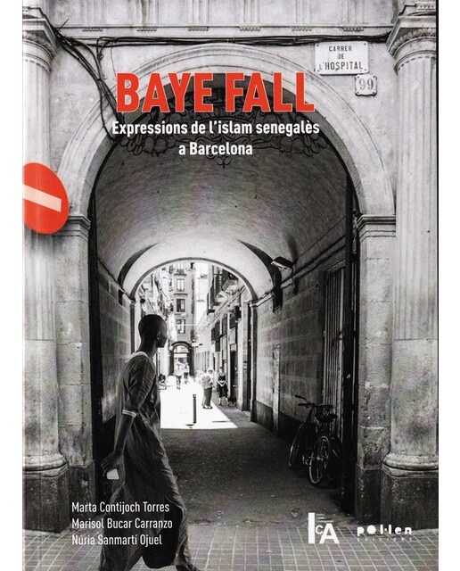 Baye Fall: Expressions de l'Islam senegalès a Barcelona