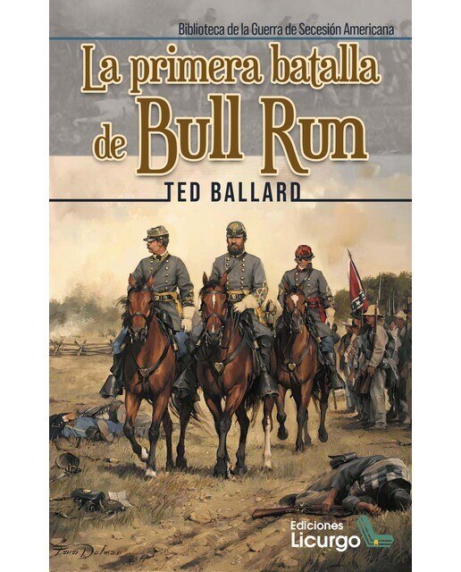 Imagen 0 de La primera batalla de Bull Run (Tapa blanda con solapas)