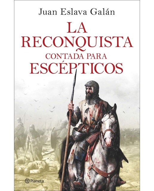 Imagen 0 de La Reconquista contada para escépticos (Tapa dura)