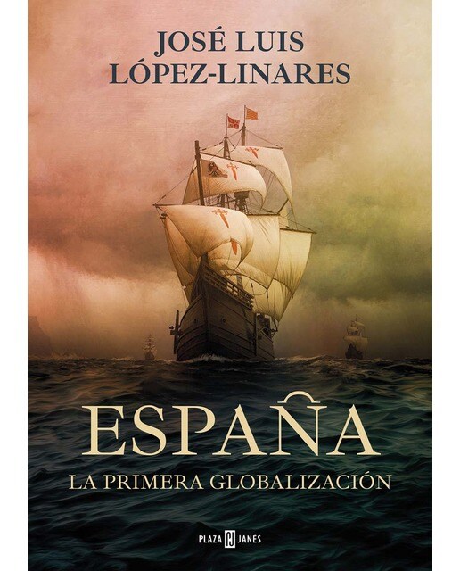 España. La primera globalización  (Tapa dura) 1