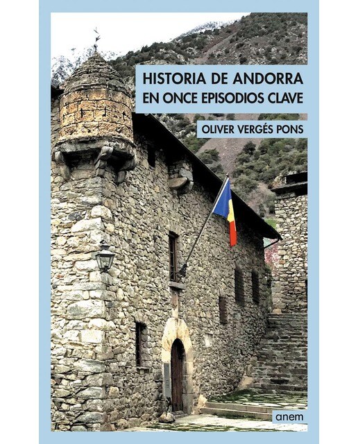 Historia de Andorra en once episodios clave