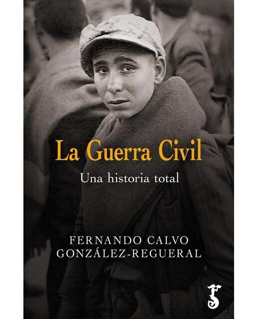 Imagen 0 de La Guerra Civil: Una historia total  (Tapa blanda con solapas)