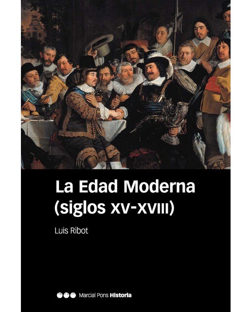Imagen 0 de La Edad Moderna (siglos XV-XVIII) (Tapa blanda con solapas Tapa blanda)