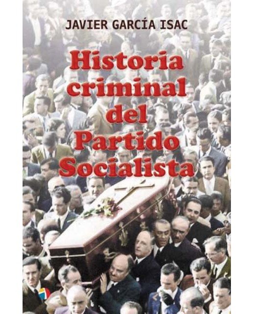 Imagem 0 de Historia criminal del Partido Socialista