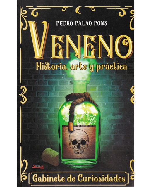 Imagen 0 de Veneno: Historia, arte y práctica