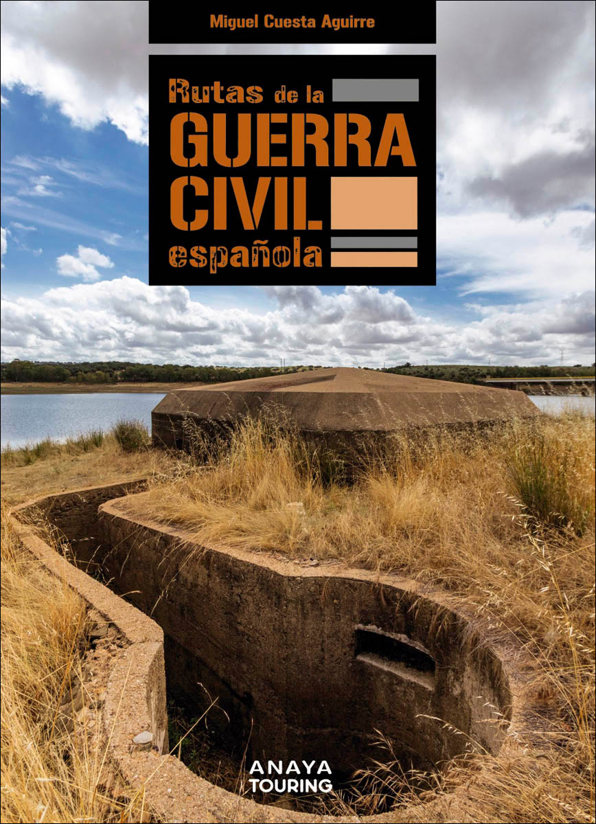 Imagen 0 de Rutas de la Guerra Civil española  (Tapa blanda con solapas)