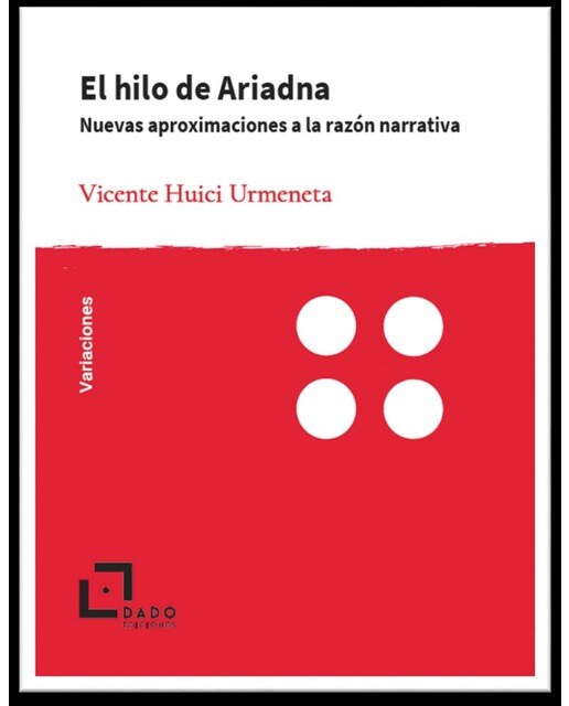 El hilo de Ariadna: Nuevas aproximaciones a la razón narrativa