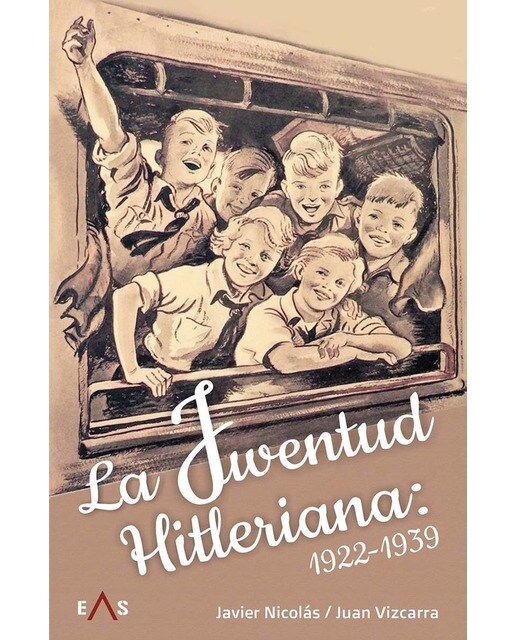 Imagen 0 de La Juventud Hitleriana: 1922 - 1939