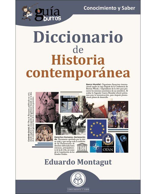 Imagen 0 de GuíaBurros: Diccionario de Historia contemporánea (Tapa blanda)