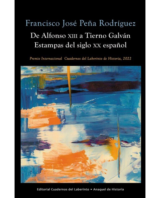 De Alfonso XIII a Tierno Galván: Estampas del siglo XX español  (Tapa blanda con solapas) 1