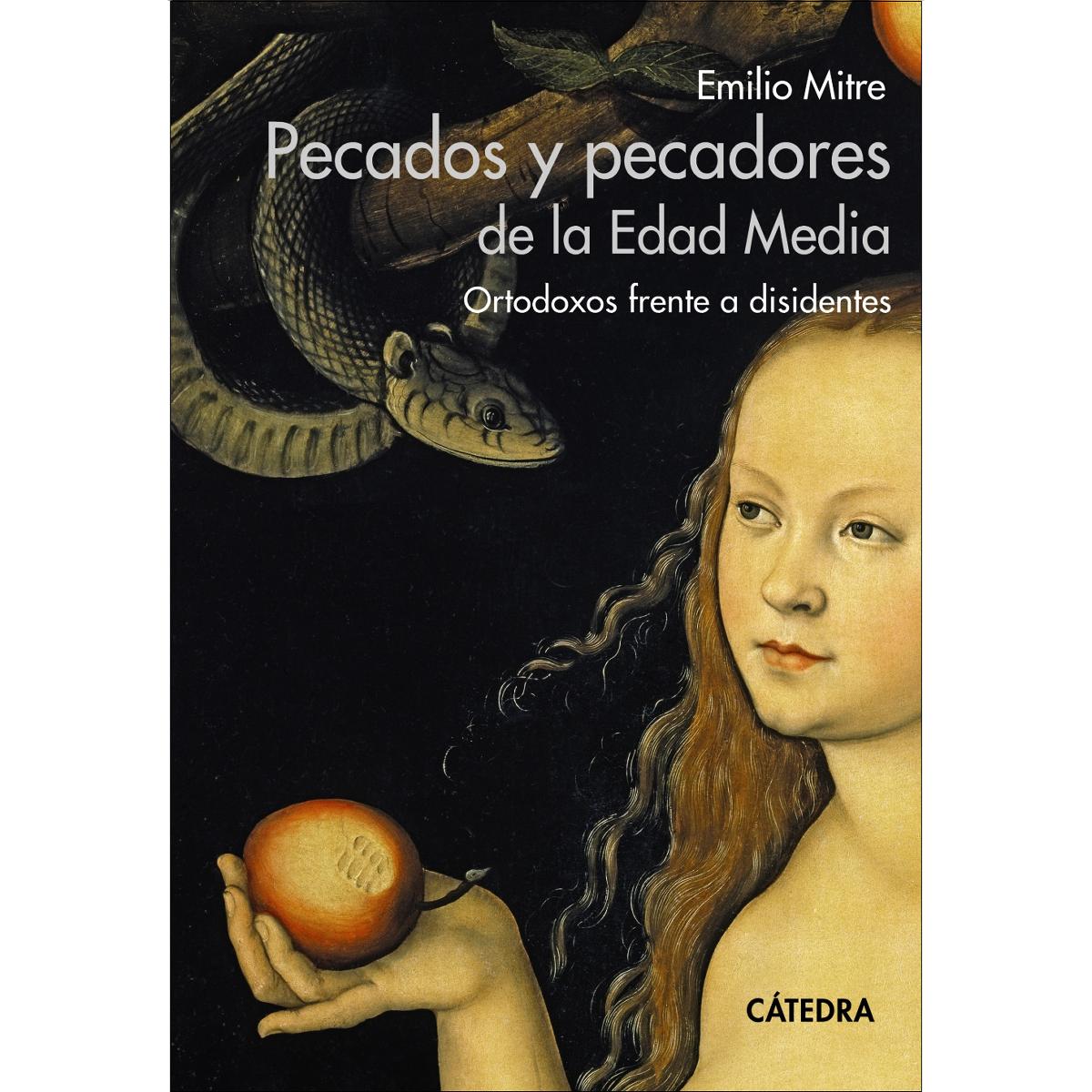 Imagen 0 de Pecados y pecadores de la Edad Media: Ortodoxos frente a disidentes  (Tapa blanda con solapas)