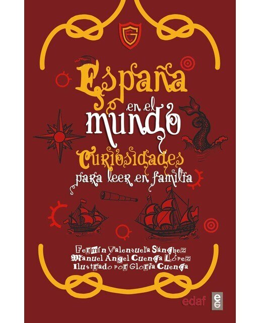 Imagen 0 de España en el mundo: Curiosidades para leer en familia