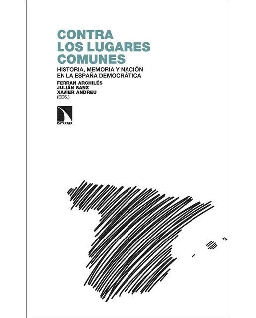 Contra los lugares comunes: Historia, memoria y nación en la España democrática (Capa mole) 1
