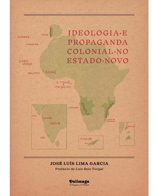 Ideologia e propaganda colonial no estado novo