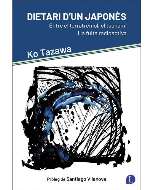 Imagen 0 de Dietari d'un japonès: Entre el terratrèmol, el tsunami i la fuita radioactiva
