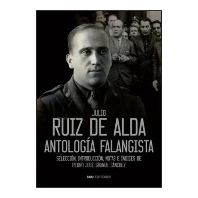 Imagen 1 de Julio Ruiz de Alda: Antología falangista (Tapa blanda)