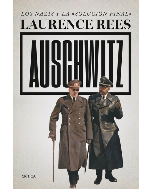 Auschwitz: Los nazis y la "solución final" 1
