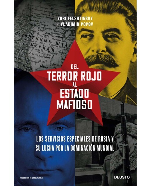 Imagen 0 de Del terror rojo al Estado mafioso: Los servicios especiales de Rusia y su lucha por la dominación mundial  (Tapa blanda con solapas)