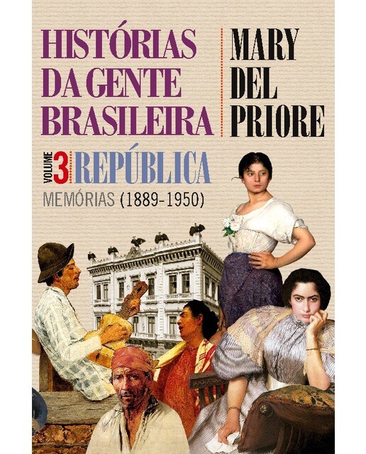 Histórias da gente brasileira - república: memória