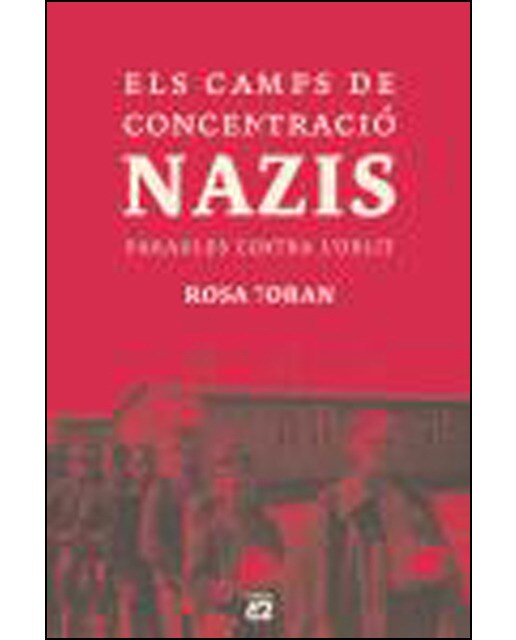 Els camps de concentració Nazis.: Paraules contra l'oblit