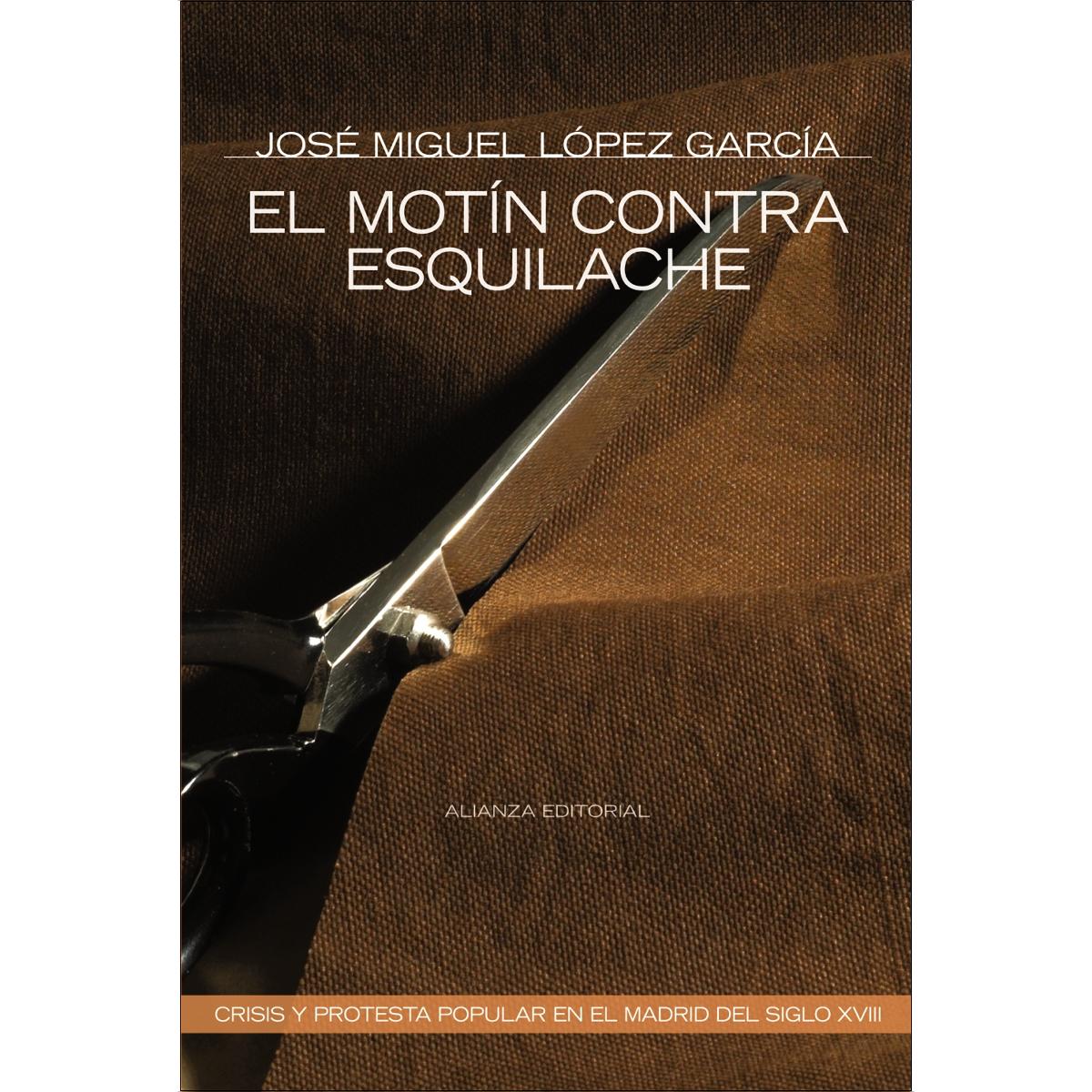 Imagen 0 de EL MOTIN CONTRA ESQUILACHE (Tapa blanda Tapa blanda con solapas)