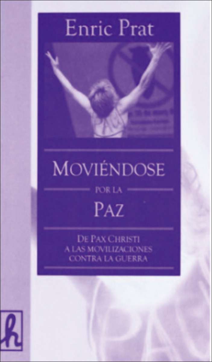 Moviéndose por la paz: de Pax Christi a las movilizaciones contra la guerra