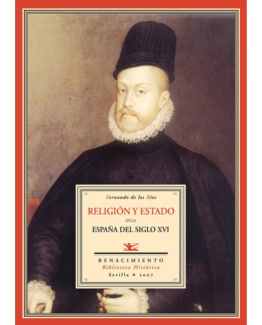 Religion y estado en la españa del siglo xvi