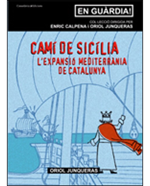 Camí de sicília: L'expansió mediterrània de catalunya(Tapa blanda) 1