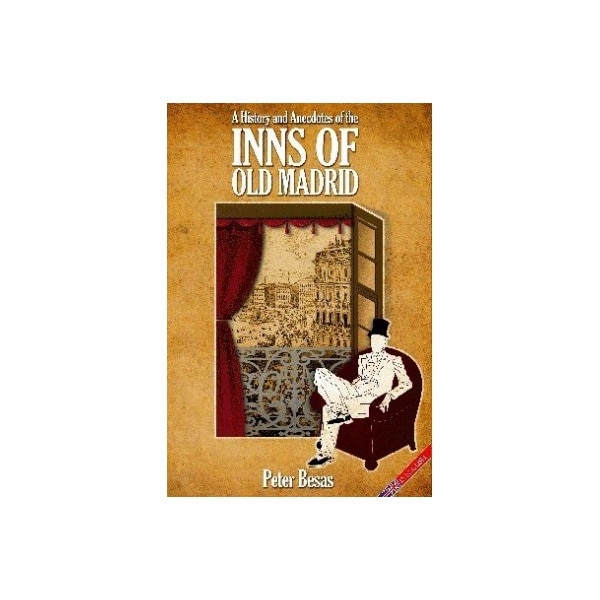 Imagen 1 de A history and anecdotes of the inns of old madrid (Tapa blanda)