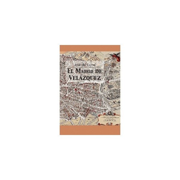 El madrid de velázquez(Tapa blanda) 1
