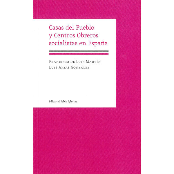 Casas del pueblo y centros socialistas en