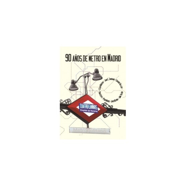 90 años de metro en madrid