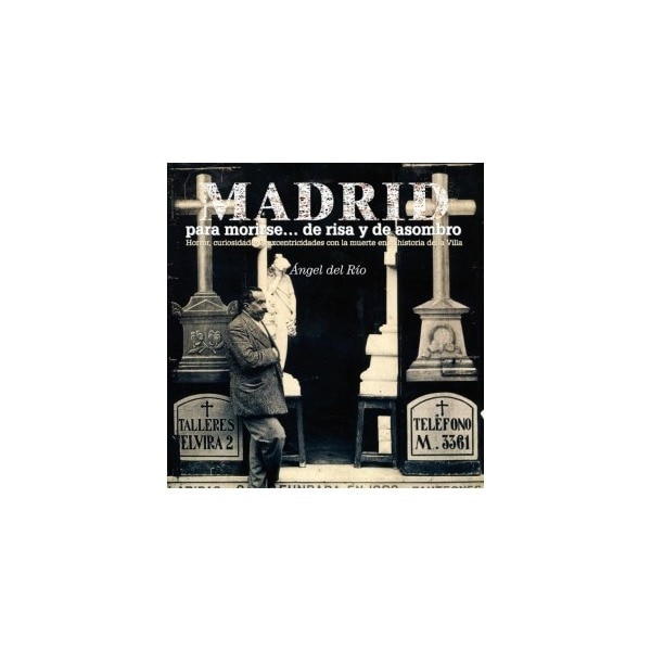 Imagen 0 de Madrid para morirse. De risa y de asombro (Tapa blanda)